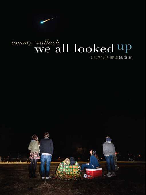 Title details for We All Looked Up by Tommy Wallach - Available